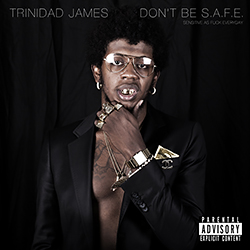 Dont Be Safe