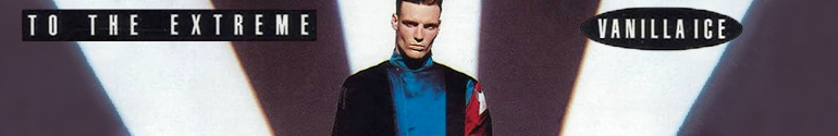 vanilla ice to the extreme