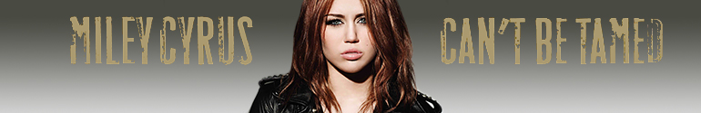 miley cyrus can't be tamed
