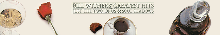 Bill Whiters Greatest Hits