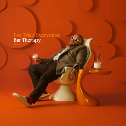 I've Tried Everything But Therapy Part 1