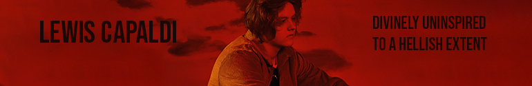 lewis capaldi divinely uninspired to a hellish extent