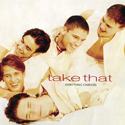 Take That Everything Changes