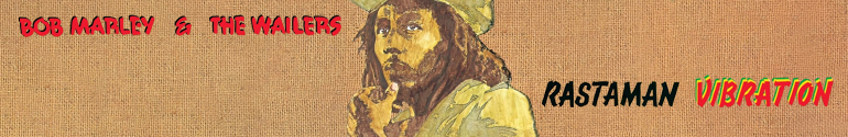 Bob Marley and the Wailers Rastaman Vibrations