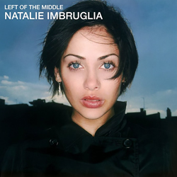natalie imbruglia left of the middle