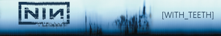 nine inch nails with teeth